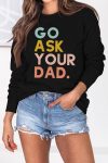 Go-ask-your-dad-sweatshirt-beige