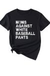 Moms-Against-With-Baseball-Pants-Print-T-shirt-3