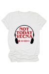 Not-Today-Vecna-Printed-T-shirt-1