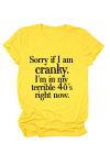Sorry-If-I-Am-Cranky-Printed-T-shirt-9